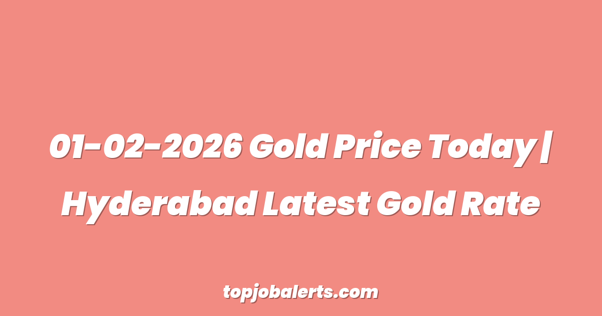 01-02-2026 Gold Price Today | Hyderabad Latest Gold Rate