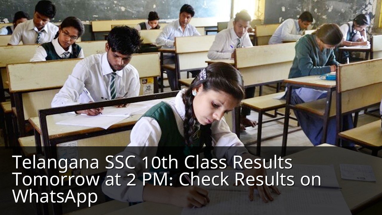 Telangana SSC 10th Class Results Tomorrow at 2 PM: Check Results on WhatsApp
